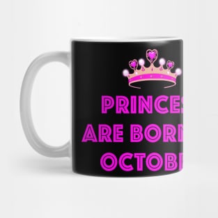 PRINCESS ARE BORN IN OCTOBER LGBTQ+ Mug